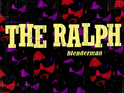 Blenderman – THE RALPH